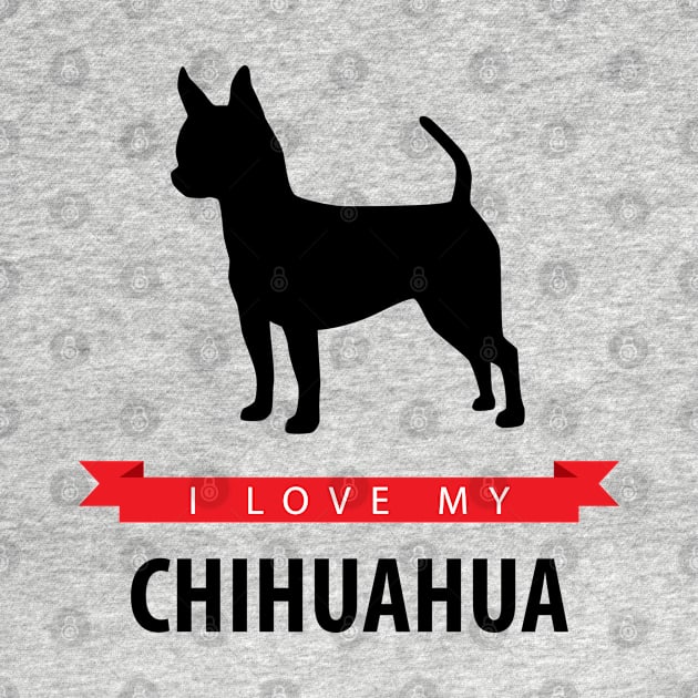 I Love My Chihuahua by millersye